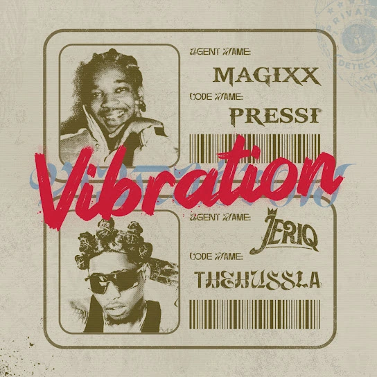 Magixx Ft. Jeriq – Vibration Mp3