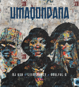 DJ KSB – Umaqondana Ft. LeeMcKrazy & Soulful G
