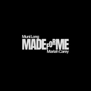Muni Long – Made For Me (Remix) ft. Mariah Carey Mp3 Download 