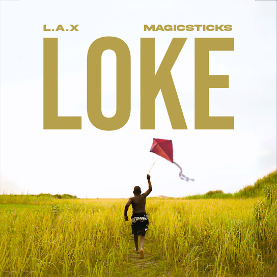 L.A.X - Loke ft. Magicsticks